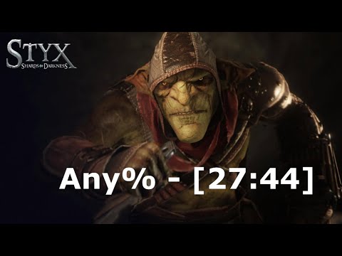 Styx: Shards of Darkness - Any% - Speedrun - [27:44]