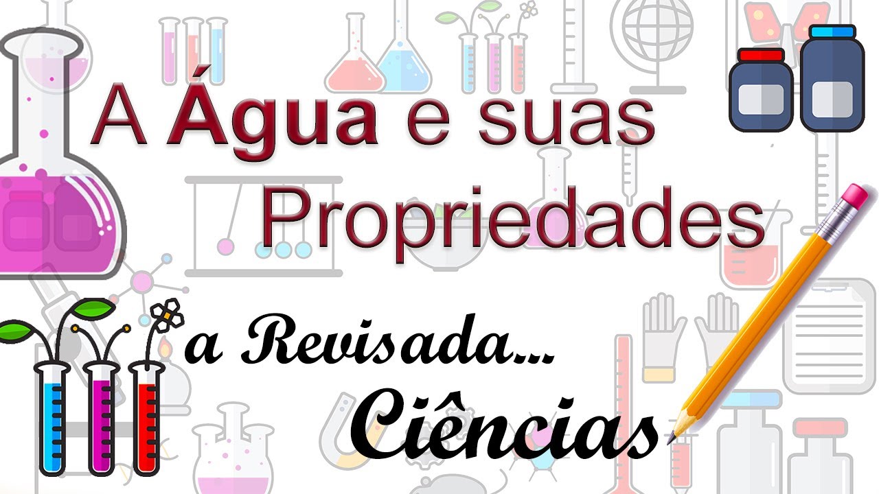 Água e suas propriedades