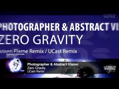 USR016R1 Photographer & Abstract Vision - Zero Gravity (UCast Remix)