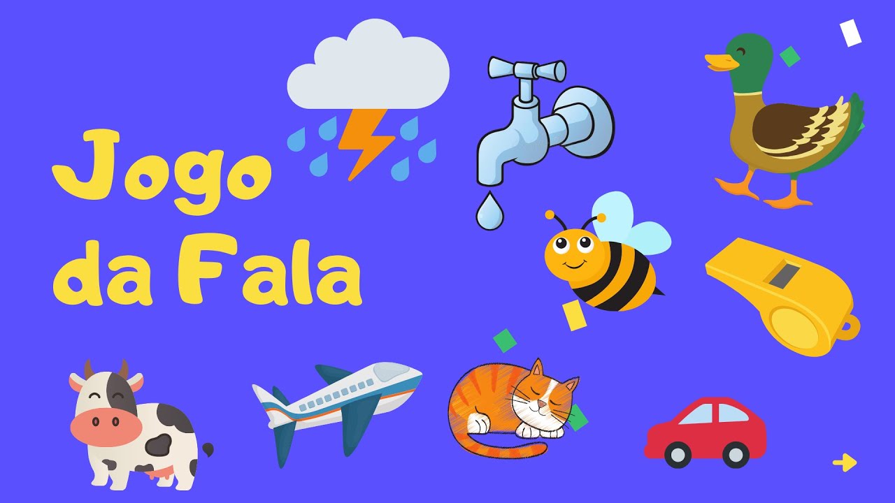 Jogo da Fala- ATIVIDADES LÚDICAS PARA O DESENVOLVIMENTO DA FALA E PERCEPÇÕES  VISUAIS E SONORAS