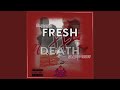 Fresh 2 Death