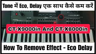 How To Remove Tone Effect ( Eco ) || टोन के इफैक्ट ( Deley ) एक साथ कैसे कम करें||