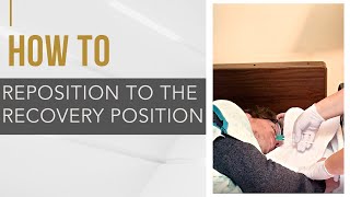 How to Reposition to the Recovery Position