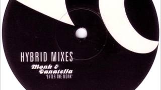 Monk & Canatella - Enter The Monk (Hybrid Electrotek Club Mix)