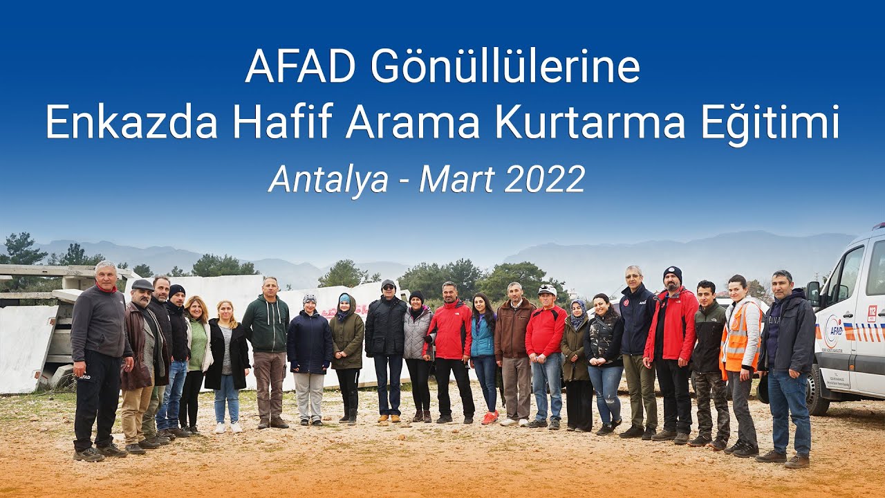 AFAD Gönüllülerine Enkazda Hafif Arama Kurtarma Eğitimi | Antalya - Mart 2022