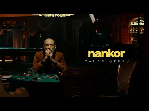 Cahan Qrupu – Nankor (Rəsmi Musiqi Videosu)