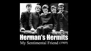 Herman&#39;s Hermits – My Sentimental Friend (1969)