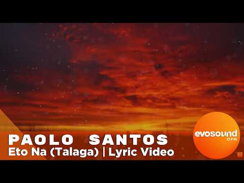 Eto Na - Paolo Santos