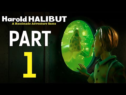 Harold Halibut - Gameplay Walkthrough - Part 1 - "Chapters 1-2"