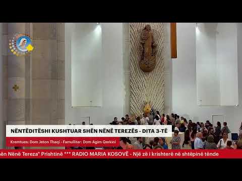 NËNTËDITËSHI KUSHTUAR SHËN NËNË TEREZËS - DITA 3-TË