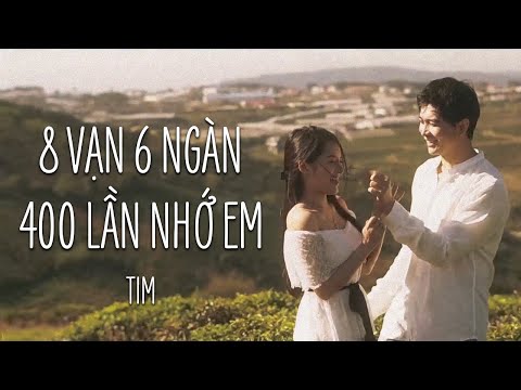 TIM Official | 86400 LẦN NHỚ EM | 8 VẠN 6 NGÀN 4 TRĂM LẦN NHỚ EM | OFFICIAL VIDEO MUSIC