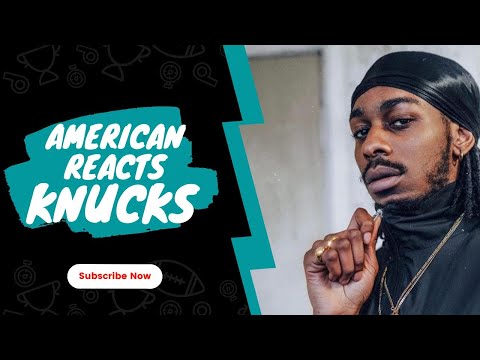 American Rapper First Time Hearing  Knucks - Home (Reaction)