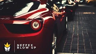 NEFFEX - Blow Up