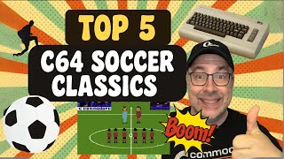These Classic C64 Soccer Games Still Score Big!