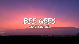Heartbreaker - Bee Gees (Lyrics) 🎵