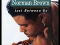 Norman Brown   East Meets West