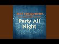 Party All Night (with Little Texas and Scott Rouse)