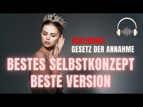 SUBLIMINAL | PERFEKTES SELBSTBILD im Schlaf MANIFESTIERE alles was du willst Mediation Affirmationen