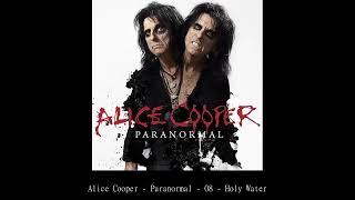 Alice Cooper   Paranormal   08   Holy Water