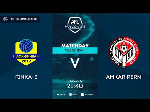 AFL22. Russia. Professional League. Day 10. Finka-3-Amkar Perm
