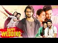 Happy Wedding New Released Full Hindi Dubbed Movie Sumanth Ashwin Romantic Action Movie