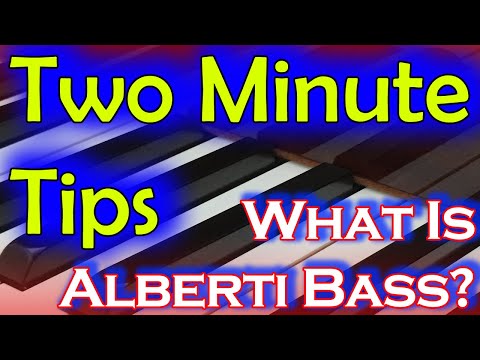 What is Alberti Bass? Two Minute Tip Tuesday