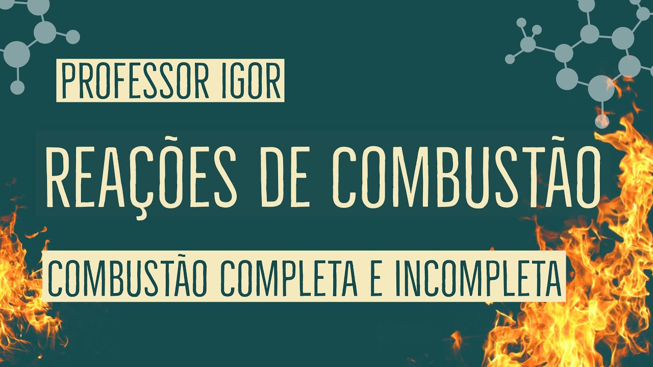 Reações de Combustão | Química Orgânica