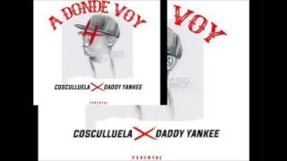 A DONDE VOY [AUDIO] COSCULLUELA FT DADDY YANKEE
