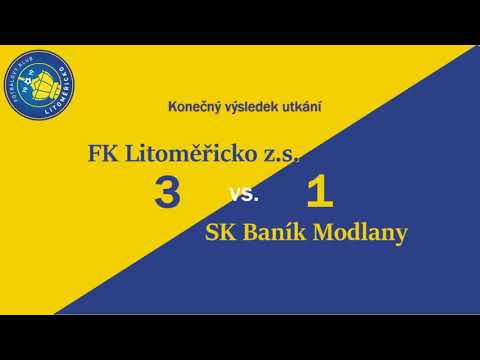SESTŘIH - FK Litoměřicko - SK Baník Modlany 3:1