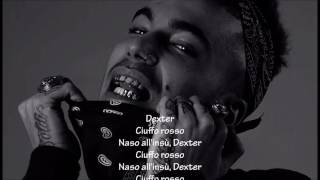 SFERA EBBASTA-DEXTER(prod.SICK LUKE and CHARLIE CHARLES) OFFICIAL LYRICS-TESTO
