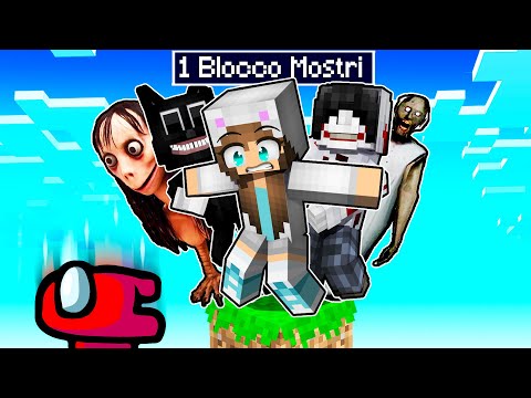 MINECRAFT MA GIOCHIAMO BLOCCATI IN SOLO 1 BLOCCO CON I MOSTRI!