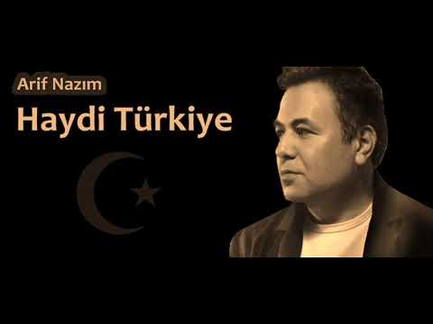 Arif Nazım   Haydi Türkiye