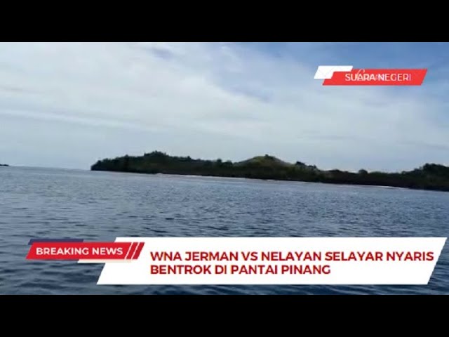 WNA Jerman vs Nelayan Nyaris Bentrok