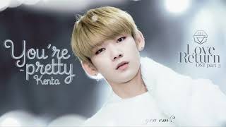 [Vietsub + Kara] You're Pretty (Love Return OST part 3) - Kenta