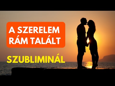 A szerelem rám talál - Szubliminál megerősítések a szív megnyitására | 4 óra 