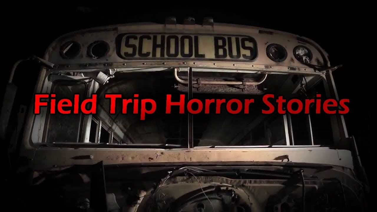 3 More Disturbing Field Trip Horror Stories