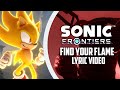 Sonic Frontiers - Find Your Flame (Lyric Video)