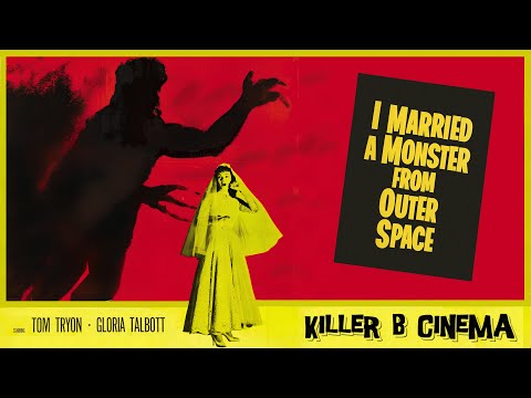 I Married a Monster from Outer Space (1958) - Killer B Cinema Trailer