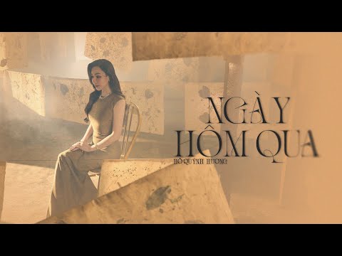 Ngày hôm qua - Hồ Quỳnh Hương