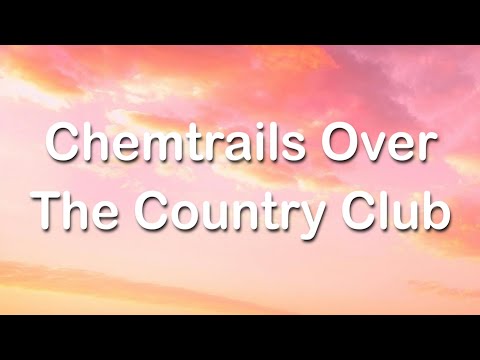 Lana Del Rey - Chemtrails Over The Country Club 1 Hour (Lyrics)
