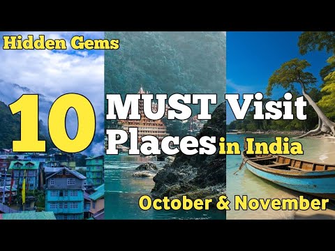 10 Best Places to Visit in India in October and November | Travel Diaries