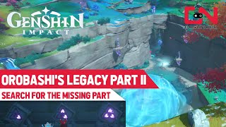 Orobashi's Legacy Part 2 - Genshin Impact Search for the Missing Part to Repair the Ward
