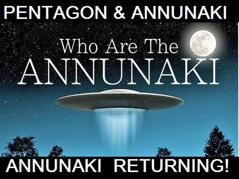 SHOCKING:PENTAGON INSIDER: ANUNNAKI ARE RETURNING SOON FROM NIBIRU PLANET X