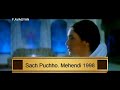 Sach Puchho Mehndi Movie 1998 Full Song Kumar Sanu
