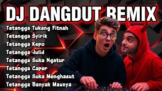 Download lagu DJ REMIX FULL BASS TERBARU 2025‼️TETANGGA TUKANG FITNAH🔥🔥 MUSIC BY: ‪@dmf_studio‬ #djremix mp3