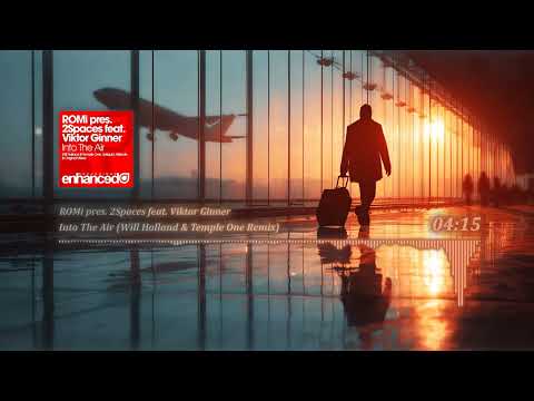ROMi pres. 2Spaces feat. Viktor Ginner - Into The Air (Will Holland & Temple One Remix)