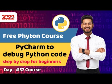 57 Python Course For Beginners How To Use Pycharm To Debug Python Code Full Python Course