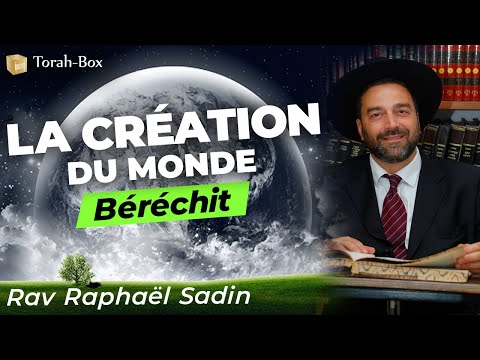 Le Message de la Paracha : Béréchit, la création du monde