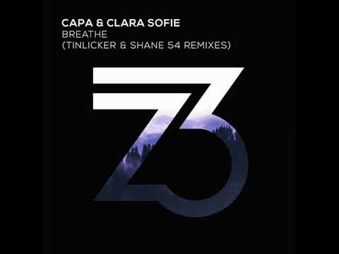 Capa & Clara Sofie - Breathe (Tinlicker Remix)