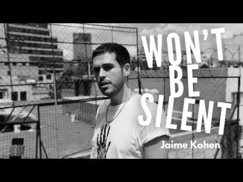 Video No Guardaremos El Silencio (Won't Be Silent) de Jaime Kohen
